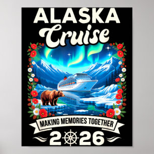 Alaska-Kreuzfahrt 2026 passende Familie und Freund Poster