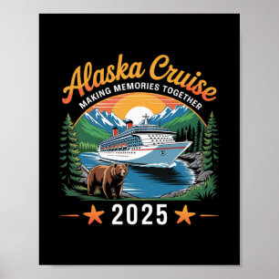 Alaska-Kreuzfahrt Erinnerungen Schaffen 2025 Famil Poster