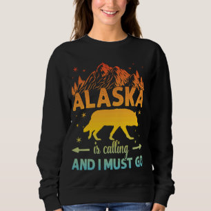 Alaska ruft und ich muss Alaska Alaskan Wol gehen Sweatshirt