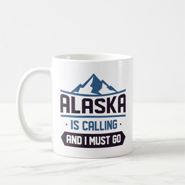 Alaska ruft und ich muss gehen kaffeetasse (Links)