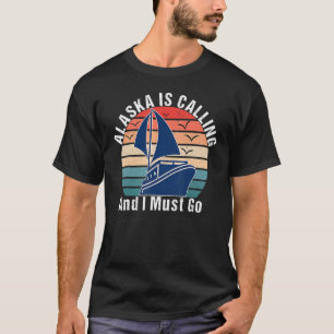 Alaska ruft und ich muss Vintag Alaska Boa gehen T-Shirt