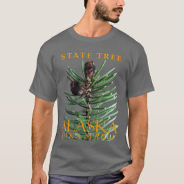 Alaska Territory Tree Die Sitka Spruce T-Shirt