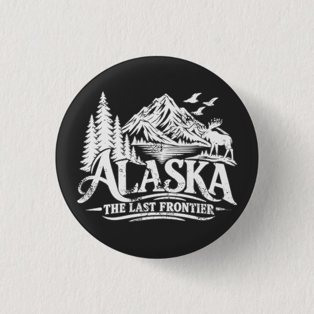Alaska The Last Frontier Button (Vorderseite)