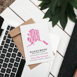 ALASKA We've moved New address New Home  Postkarte