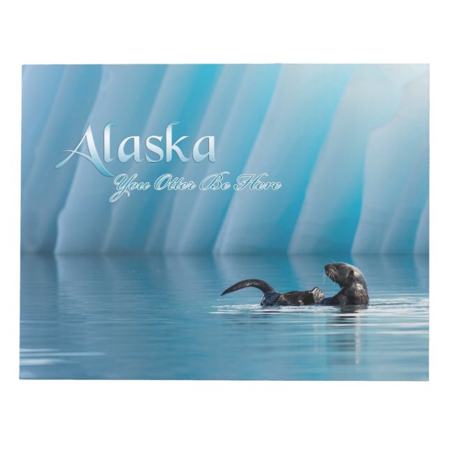 Alaska-you-Otter sind hier Notizblock (Vorderseite)