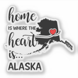Alaska Zuhause ist das Herz Aufkleber
