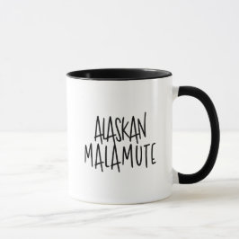 Alaskan Malamute Bold & Expressive Sketch-Schrift Tasse