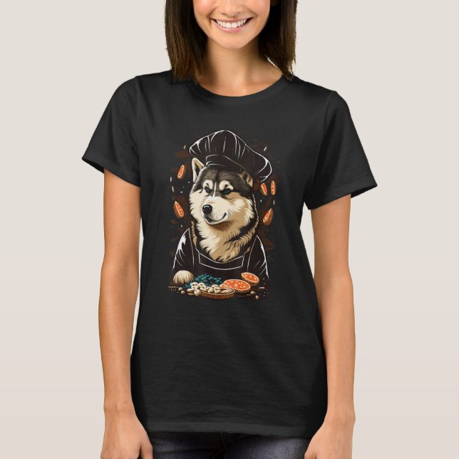 Alaskan Malamute Restaurant cook on Alaskan Malamu T-Shirt (Vorderseite)