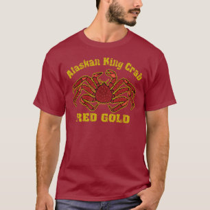 ALASKISCHES KÖNIGSKRABBE-ROT-GOLD T-Shirt