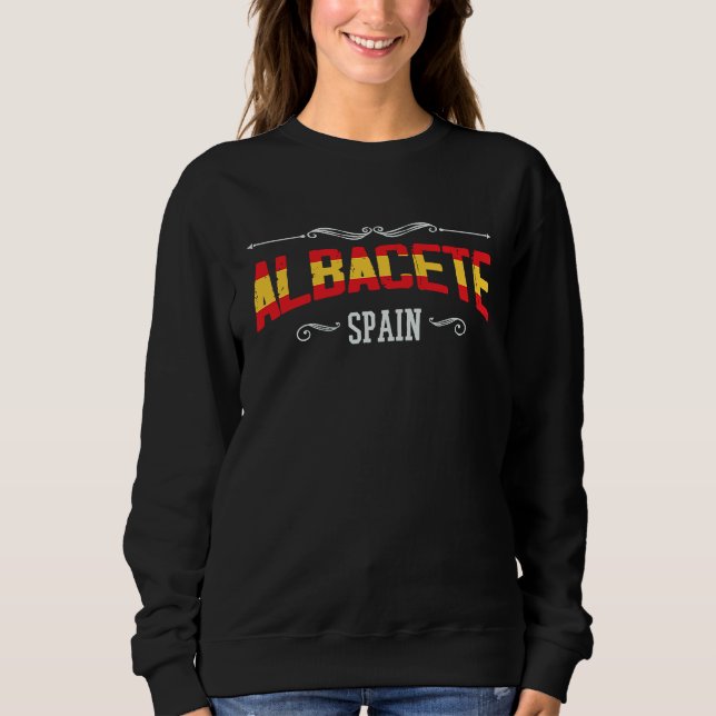 Albacete Spain  Albacete Souvenir of Albacete Sweatshirt (Vorderseite)