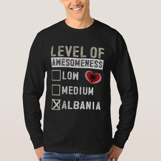 Albania Flag Albanians Level Of Awesomeness T-Shirt (Vorderseite)