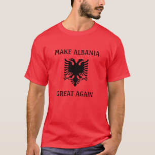 Albanien wieder großartig machen T-Shirt