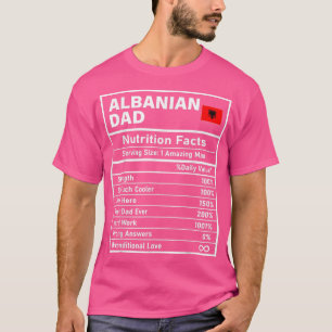 Albanischer Vater Ernährung Fakten Vatertag Nat T-Shirt