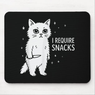 Alberne Katze Ich brauche Snacks Mousepad