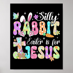 Albernes Kaninchenöster ist für Jesus Niedlicher S Poster