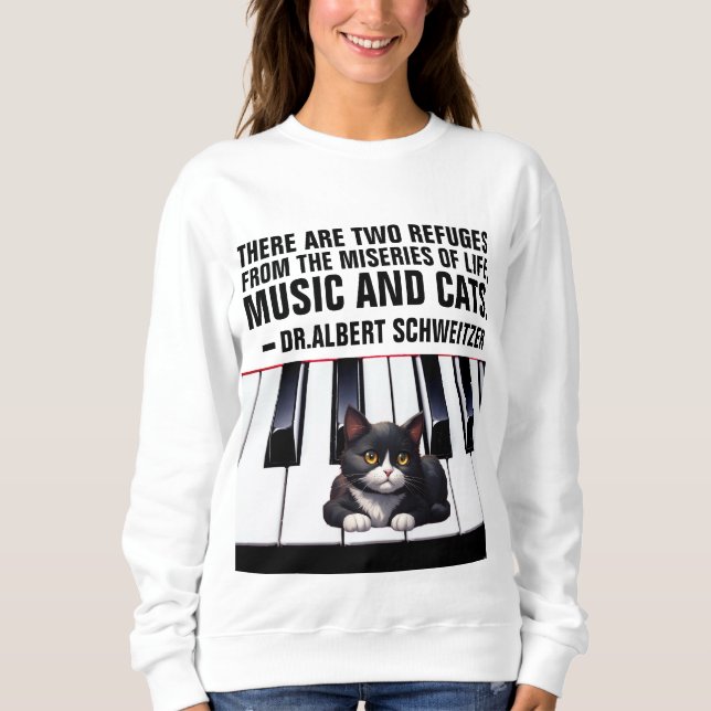 ALBERT SCHWEITZER CAT QUOTE MUSIK UND KATZEN SWEATSHIRT (Vorderseite)