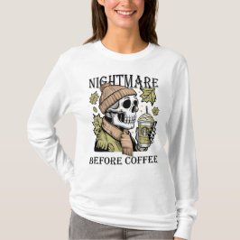 Albtraum vor Kaffee, Halloween-Kaffeeliebhaber T-Shirt