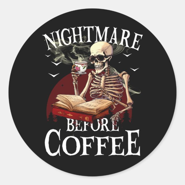 Albtraum vor Kaffee Spooky Jahreszeit Halloween Sk Runder Aufkleber (Vorderseite)