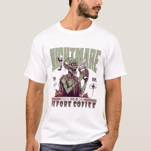 Albtraum vor Kaffee T-Shirt