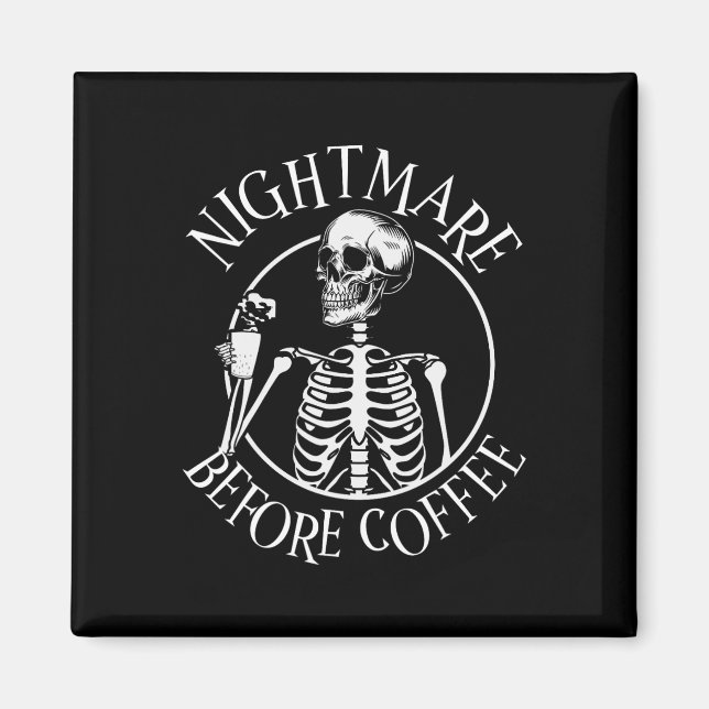 Albtraum vor Kaffeehaus Skelettholzen Magnet (Vorne)