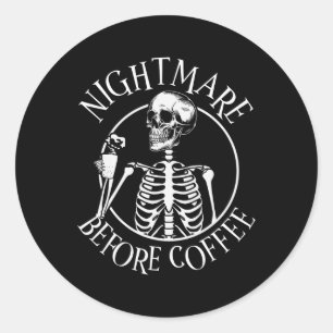 Albtraum vor Kaffeehaus Skelettholzen Runder Aufkleber
