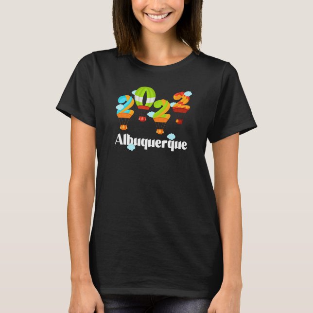Albuquerque Balloon Festival 2022 New Mexico Fiest T-Shirt (Vorderseite)