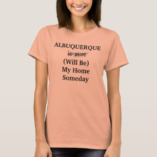 ALBUQUERQUE New Mexico Heim Einst Reise Stadt T-Shirt