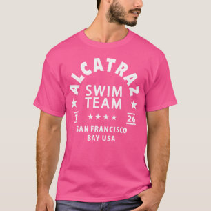 Alcatraz Gefängnis Alcatraz Schwimmteam T-Shirt