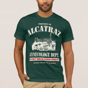 ALCATRAZ GYNECOLOGY-ABT. T-Shirt