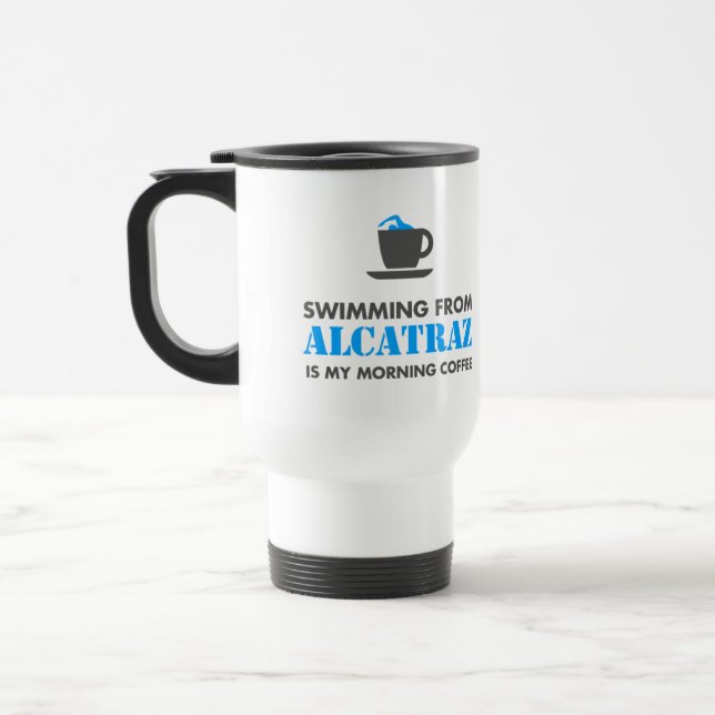 Alcatraz ist meine Morgenkaffee | Reise-Tasse Reisebecher (Links)