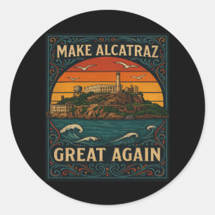 Alcatraz wieder groß machen Trump Alcatraz Runder Aufkleber
