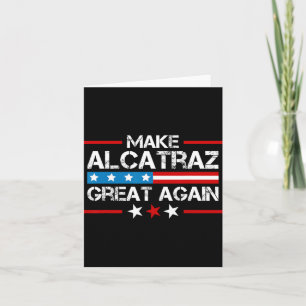 Alcatraz wieder groß machen Trump Alcatraz Sf Karte