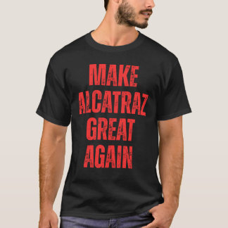 Alcatraz wieder großartig Alcatraz T-Shirt