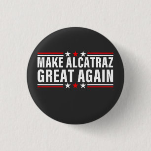 Alcatraz wieder großartig machen button