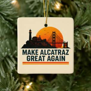 Alcatraz wieder großartig machen keramikornament