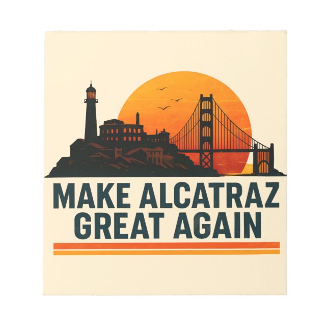 Alcatraz wieder großartig machen notizblock (Vorderseite)