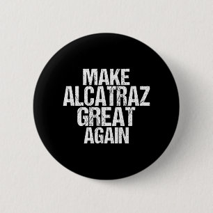 Alcatraz wieder großartig Trump Alcatraz Ret Button