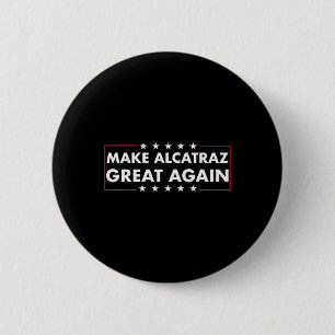 Alcatraz wieder großartig Trump Alcatraz Ret Button