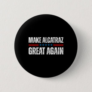 Alcatraz wieder großartig Trump Alcatraz Ret Button