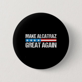 Alcatraz wieder großartig Trump Alcatraz Ret Button