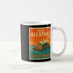 Alcatraz wieder großartig Trump Alcatraz Ret Kaffeetasse