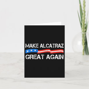 Alcatraz wieder großartig Trump Alcatraz Ret Karte