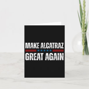 Alcatraz wieder großartig Trump Alcatraz Ret Karte