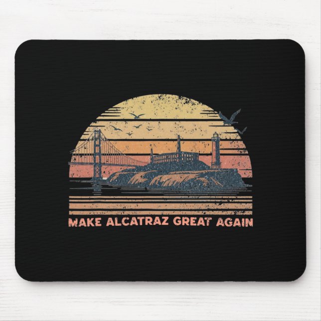 Alcatraz wieder großartig Trump Alcatraz Ret Mousepad (Vorne)