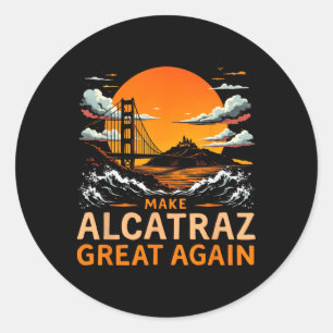Alcatraz wieder großartig Trump Alcatraz Ret Runder Aufkleber