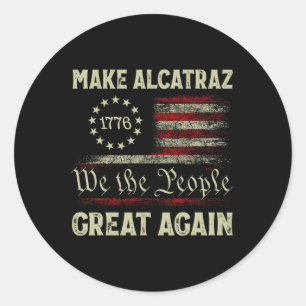 Alcatraz wieder großartig Trump Alcatraz Ret Runder Aufkleber