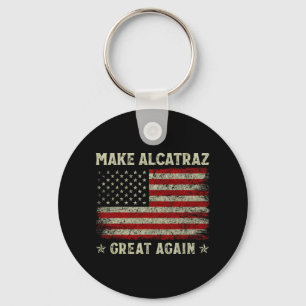 Alcatraz wieder großartig Trump Alcatraz Ret Schlüsselanhänger