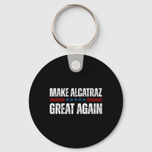 Alcatraz wieder großartig Trump Alcatraz Ret Schlüsselanhänger