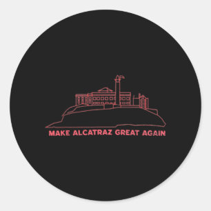 Alcatraz wieder großartig Trump Alcatraz Vin Runder Aufkleber