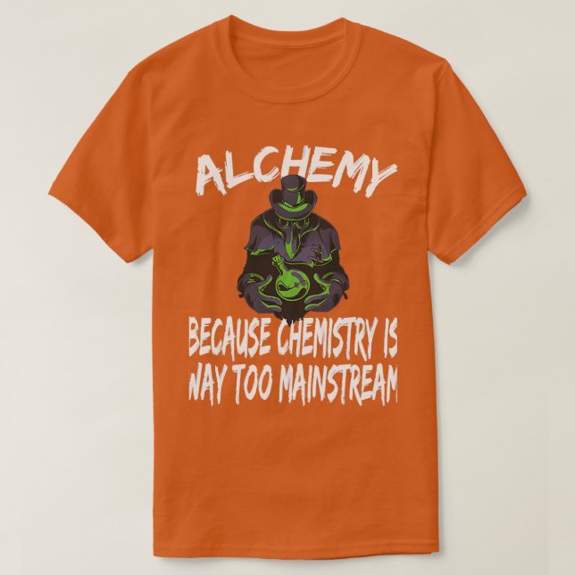 Alchemist Alchemy Chemi Chemi Chemist Geschenk T-Shirt (Design vorne)